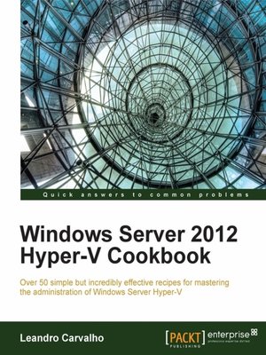 cover image of Windows Server 2012 Hyper-V Cookbook